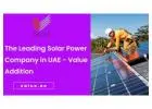 The Leading Solar Power Company in UAE - Value Addition