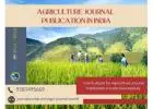 Advance Your Research with Agriculture Journal Publication in India