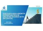 Discover High-Growth Opportunities in Unlisted Shares with SN Capital