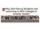 Why Tech-Savvy Students Are Flocking to BCA Colleges in Greater Noida?