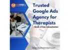 Trusted Google Ads Agency for Therapists – Book a Free Consultation