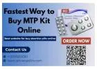 Fastest Way to Buy MTP Kit Online - Order Now!