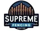 Supreme Fencing Denver