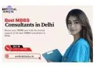 Ensure clinching your MBBS Admission with Best MBBS Consultants in Delhi