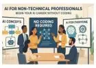 AI Courses for Non-Technical Professionals – Start Your AI Journey Without Coding!