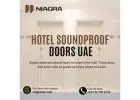 Niagra – Trusted Hotel Soundproof Door Supplier in UAE