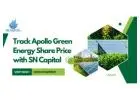 Track Apollo Green Energy Share Price with SN Capital