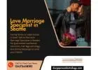 Love Marriage Specialist in Seattle – Solutions for Relationship Success
