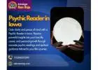 Psychic Reader in Iowa for Reliable Spiritual Guidance