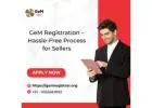 GeM Registration – Hassle-Free Process for Sellers