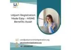 Udyam Registration Made Easy – MSME Benefits Await