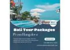 Bali Tour Packages From Bangalore | Dazonn Travels