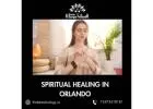 Spiritual Healing in Orlando – Mind, Body & Soul Restoration