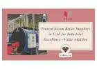 Trusted Steam Boiler Suppliers in UAE for Industrial Excellence - Value Addition