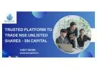 Trusted Platform to Trade NSE Unlisted Shares – SN Capital
