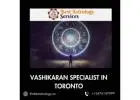 Vashikaran Specialist in Toronto – Influence Love & Life with Powerful Mantras