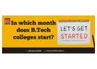 In which month does B.Tech colleges start?