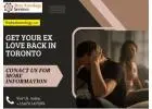 Get Your Ex Love Back in Toronto – Powerful Remedies to Restore Relationships