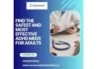 Find the Safest and Most Effective ADHD Meds for Adults