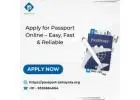 Apply for Passport Online – Easy, Fast & Reliable