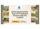 Early Opportunity: Buy OYO Unlisted Shares with SN Capital