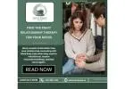 Find the Right Relationship Therapy for Your Needs