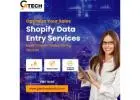 Boost Your Shopify Store with Expert Data Entry Services