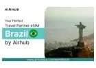 eSIM Brazil stay connected without a SIM card