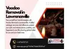 Voodoo Removal in Lawrenceville | Powerful Solutions for Protection & Peace