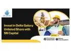 Invest in Delta Galaxy Unlisted Share with SN Capital