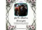Reunite with Your Loved One and Get Ex Back in Kensington