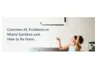 Make Life Comfier During Summers With AC Repair Miami Gardens