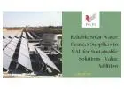Reliable Solar Water Heaters Suppliers in UAE for Sustainable Solutions - Value Addition