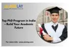 Top PhD Program in India – Build Your Academic Future