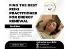Find the Best Reiki Practitioner for Energy Renewal