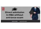 Direct admission in MBA without entrance exam