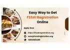 Easy Way to Get FSSAI Registration Online