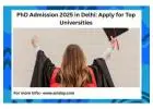 PhD Admission 2025 in Delhi: Apply for Top Universities