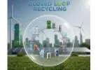 Closed Loop Recycling A smart solution for Modern Industries