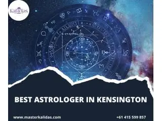Unlock the Power of Astrology with the Best Astrologer in Kensington Unlock the Power of Astrology with the Best Astrologer in Kensington