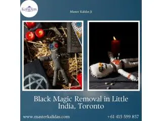 Reclaim Your Peace with Expert Black Magic Removal in Little India, Toronto Reclaim Your Peace with Expert Black Magic Removal in Little India, Toronto