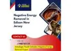 Negative Energy Removal in Edison New Jersey