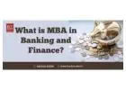 What is MBA in banking and finance?