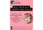 Buy MTP Kit Abortion Pills - How to Use Mifepristone and Misoprostol Medical Abortion Pill