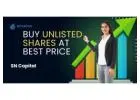 Buy Unlisted Share at Best Price, SN Capital