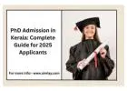 PhD Admission in Kerala: Complete Guide for 2025 Applicants