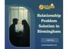 Relationship Problem Solution in Birmingham – Trusted Guidance by Psychic Jayanth