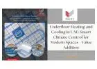 Underfloor Heating and Cooling in UAE: Smart Climate Control for Modern Spaces - Value Addition
