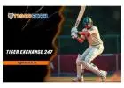 Tiger Exchange 247: Get your cricket ID now with Tiger Exchange 247