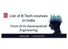List of B Tech courses in India: From AI to Aeronautical Engineering